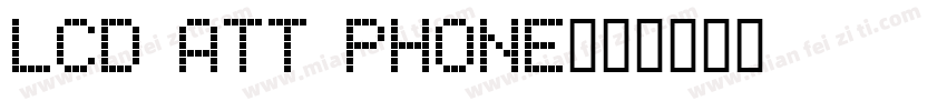 LCD ATT Phone字体转换